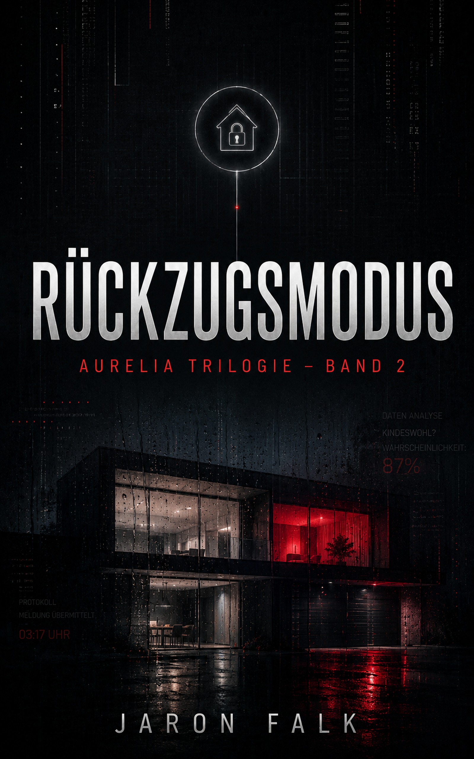 Rückzugsmodus – Roman von Jaron Falk